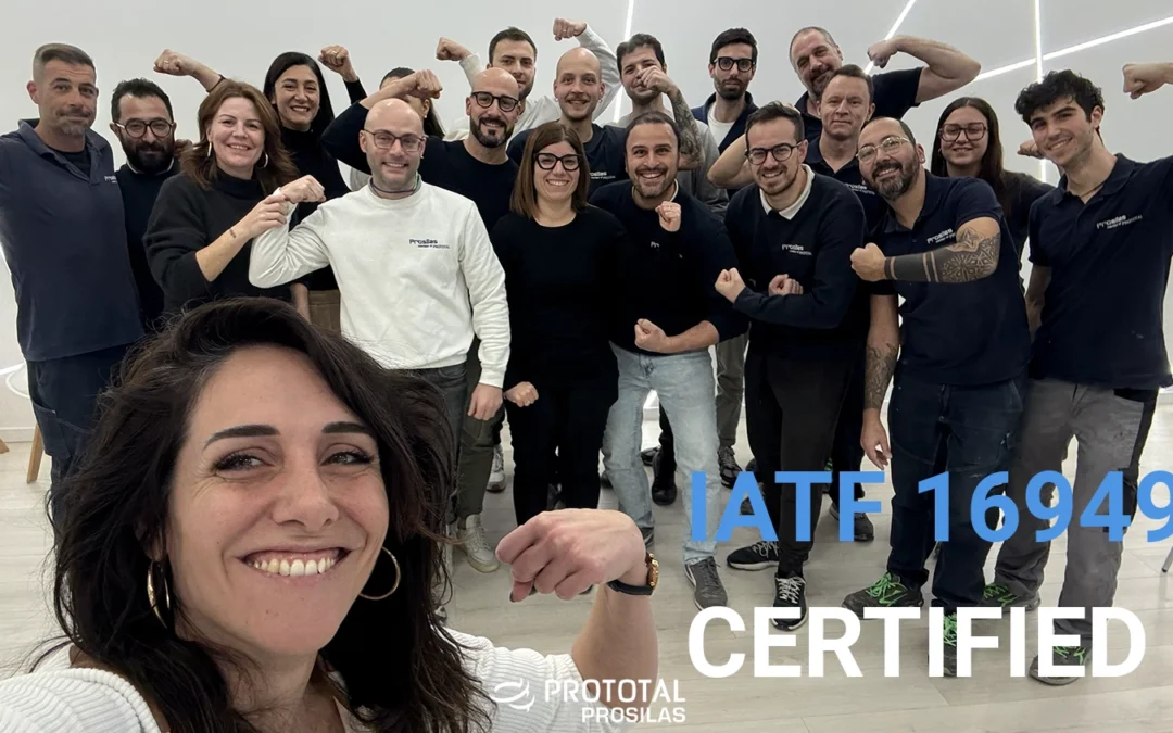 Prototal Prosilas ottiene la certificazione IATF 16949!